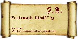 Freismuth Mihály névjegykártya